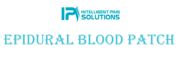 Epidural Blood Patch Los Angeles & Beverly Hills CA