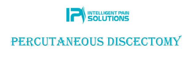 Percutaneous Discectomy Los Angeles & Beverly Hills CA